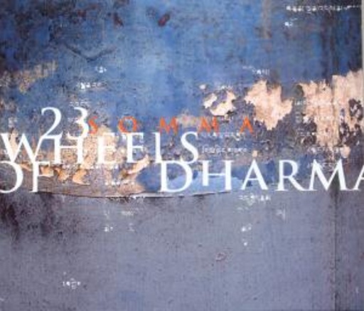 SOMMA – 23 Wheels Of Dharma