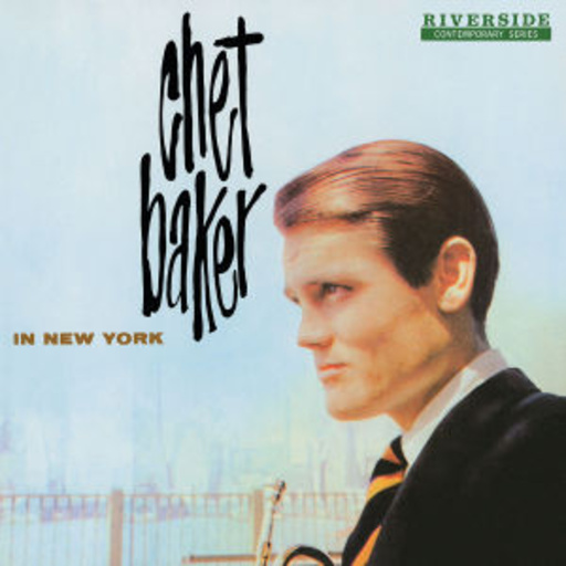 Chet Baker – In New York (OJC Remasters)