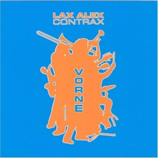 Lax Alex Contrax – Vorne