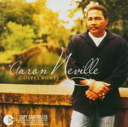 Aaron Neville – Gospel Roots