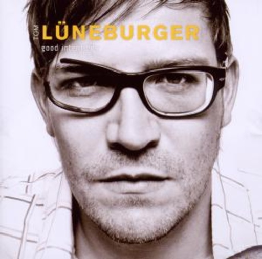 Tom Lüneburger – Good Intentions