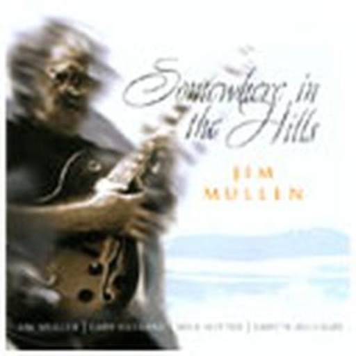 Jim Mullen – Somewhere In The Hills