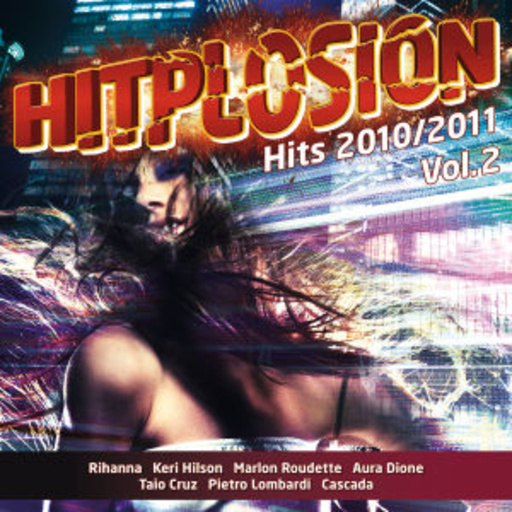 Hitplosion – Hits 2010/2011 – Vol. 2