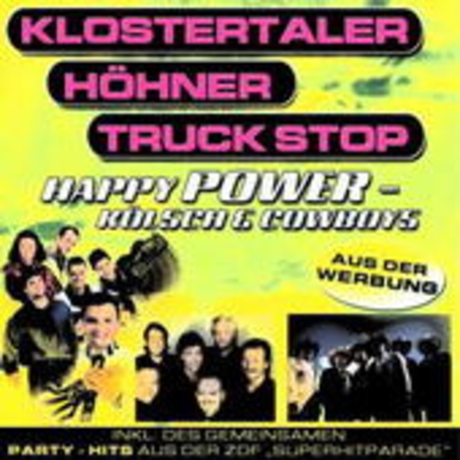 Klostertaler/Höhner/Truck Stop – Happy Power - Kölsch & Cowboys