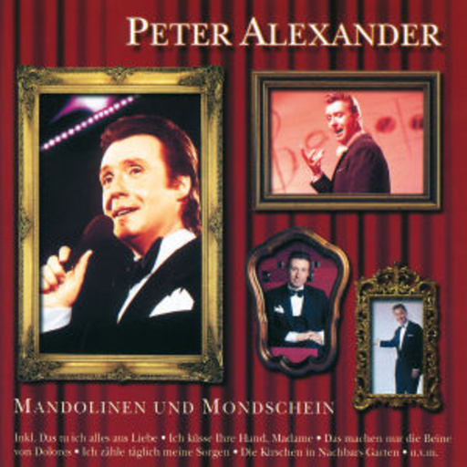 Peter Alexander – Mandolinen und Mondschein (14 große Hits)