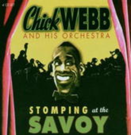 Chick Webb And His Orchestra – Stomping At The Savoy