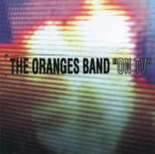Oranges Band – On TV