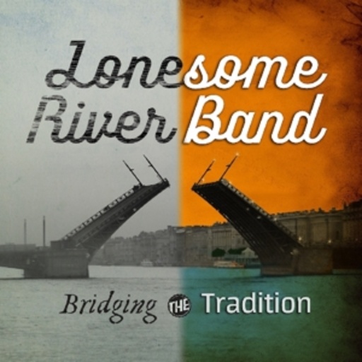 Lonesome River Band – Bridging The Tradition