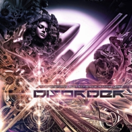 Disorder – Transcending Biomechanical Archetypes