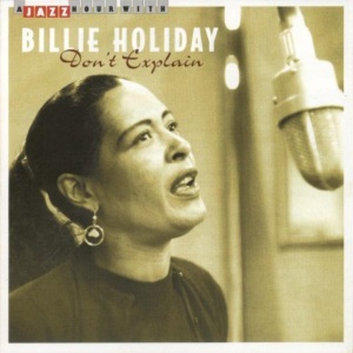 Billie Holiday – Don't Explain