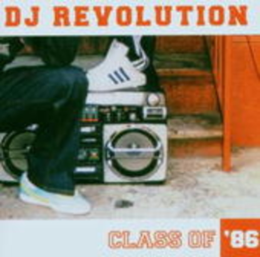 DJ Revolution – Class Of '86