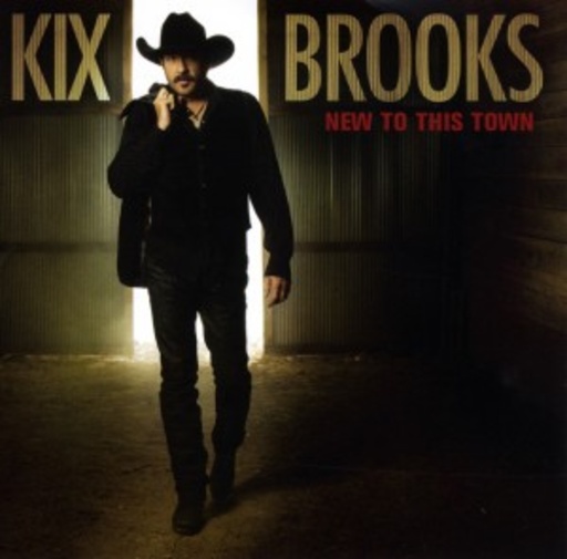 Kix Brooks – New To This Town