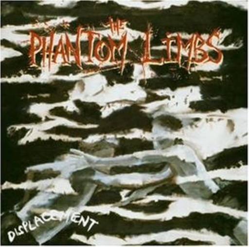 The Phantom Limbs – Displacement