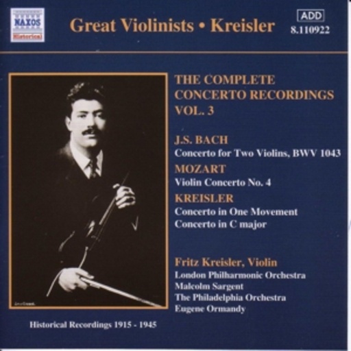 Fritz Kreisler – The Complete Concerto Recordings Vol. 3