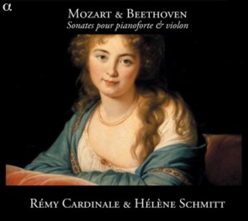 Rémy Cardinale & Hélène Schmitt – Sonates Pour Pianoforte & Violon