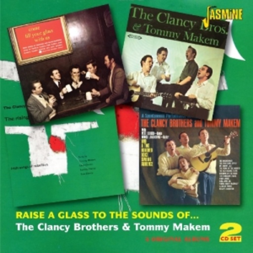 The Clancy Bothers & Tommy Maken – Raise A Glass To The Sound Of ...