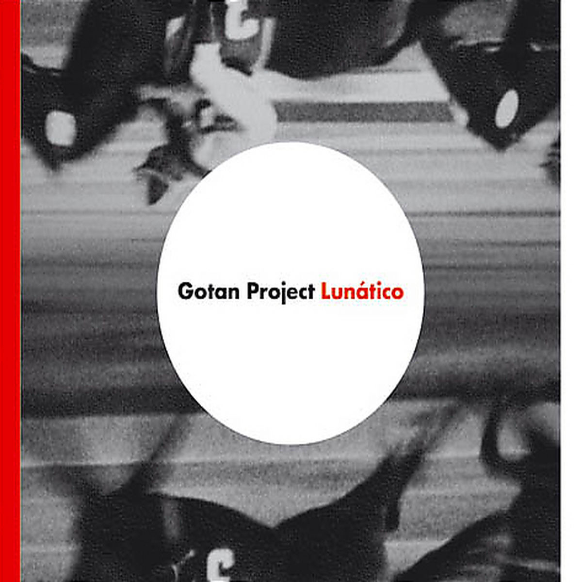 Gotan Project – Lunático