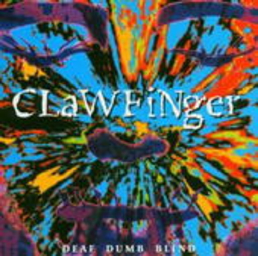 Clawfinger – Deaf Dumb Blind