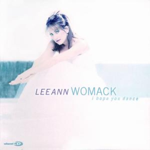 Lee Ann Womack – I Hope You Dance
