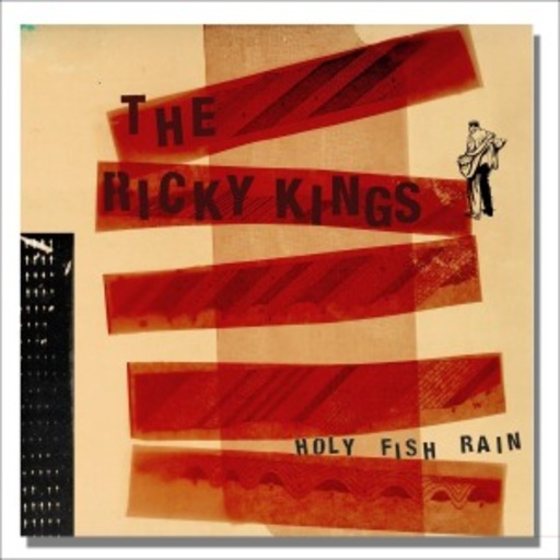 The Ricky Kings – Holy Fish Rain