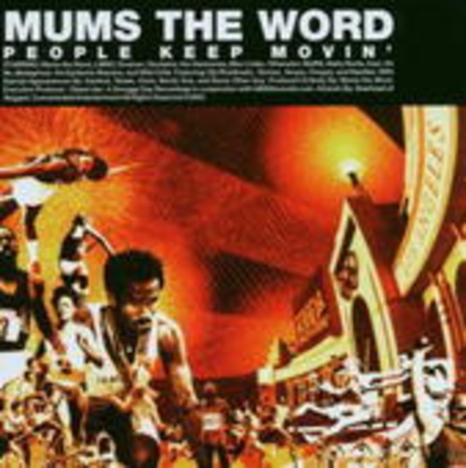 Mums The World – People Keep Movin'