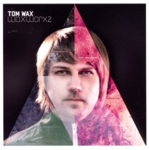 Tom Wax – WaxWorx 2