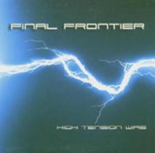 Final Frontier – High Tension Wire