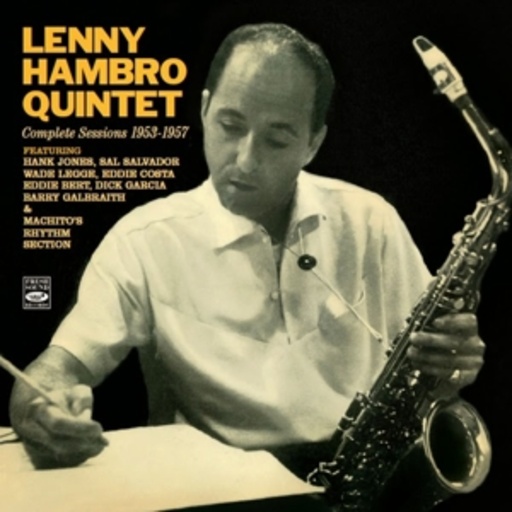 Lenny Hambro Quintet – Complete Sessions 1953-1957