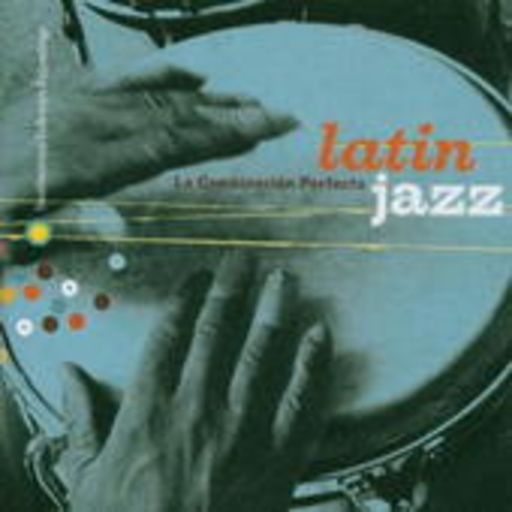 Diverse – Latin Jazz - La Combinación Perfecta