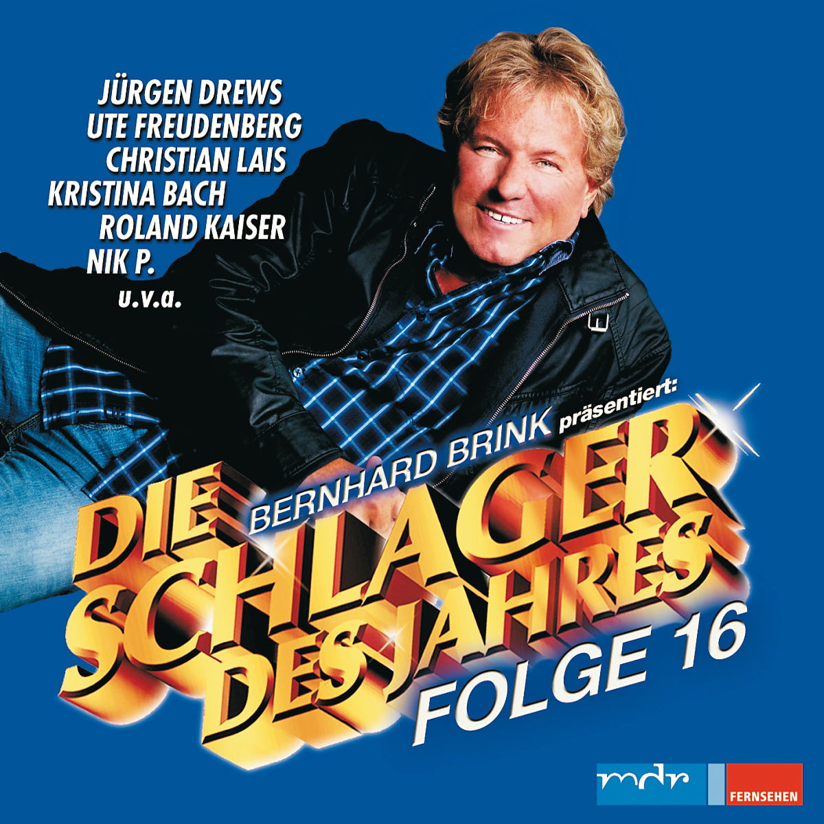 Diverse – Die Schlager des Jahres - Folge 16 - Bernhard Brink präsentiert