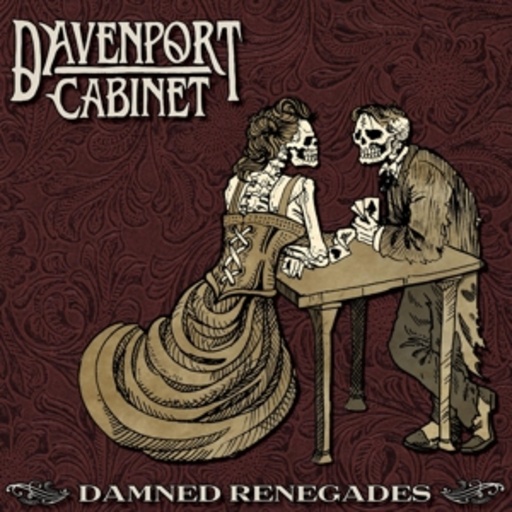 Davenport Cabinet – Damned Renegades