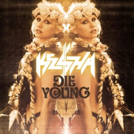 Kesha – Die Young