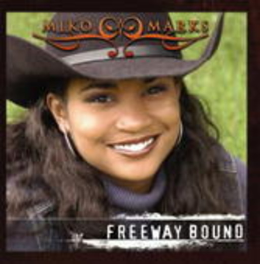 Miko Marks – Freeway Bound