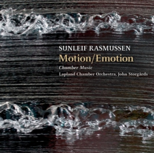 John Storgårds/Lapland Chamber Orchestra – Motion/Emotion