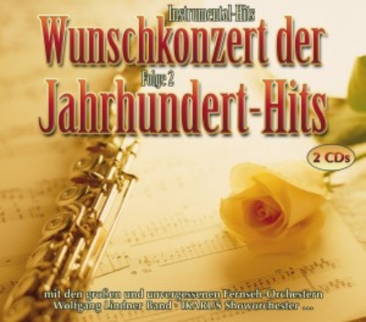Diverse – Instrumental Hits: Wunschkonzert der Jahrhundert-Hits Vol. 2