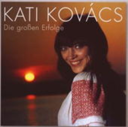 Kati Kovácz – Die großen Erfolge