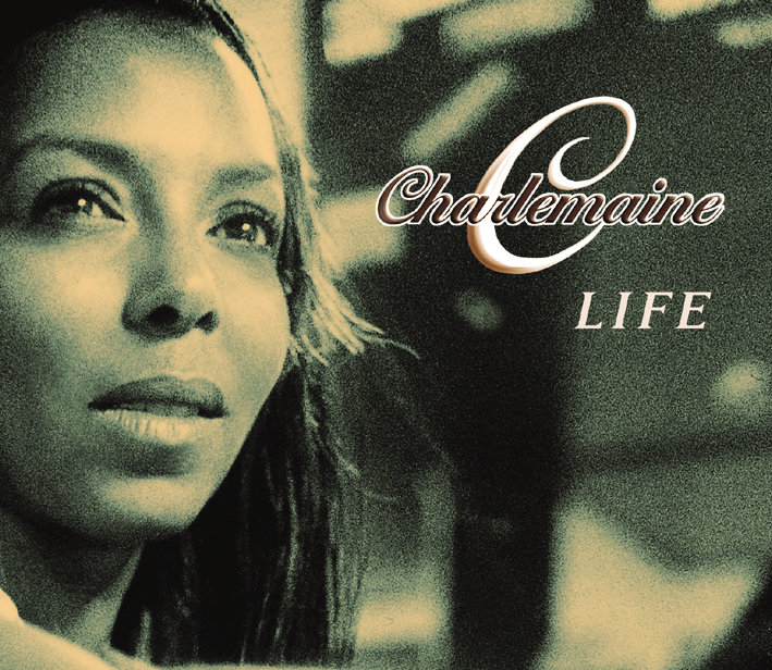 Charlemaine – Life