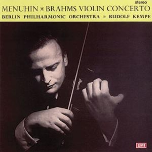 Yehudi Menuhin – Brahms Violin Concertos D Minor