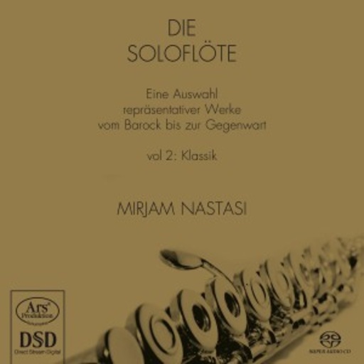 Mirjam Nastasi – Die Soloflöte - Eine Auswahl repräsentativer Werke vom Barock bis zur Gegenwart