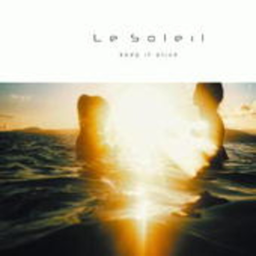 Le Soleil – Keep It Alive