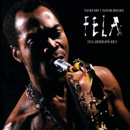 Fela Kuti – Teacher Don't Teach Me Nonsense