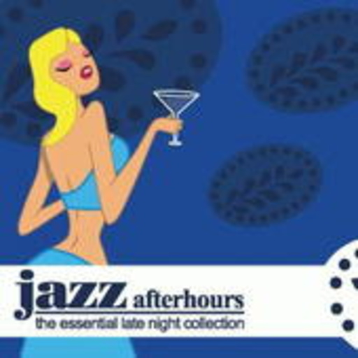 Diverse – Jazz Afterhours - The Essential Late Night Collection
