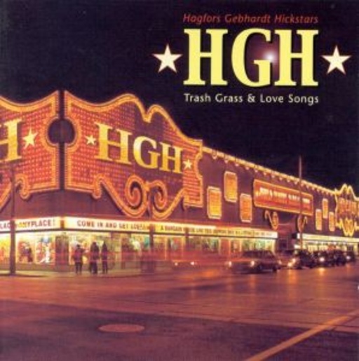 HGH – Trash Grass & Love Songs