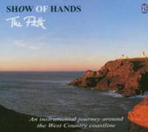 Show Of Hands – The Path: An Instrumental Journey Around The West Country