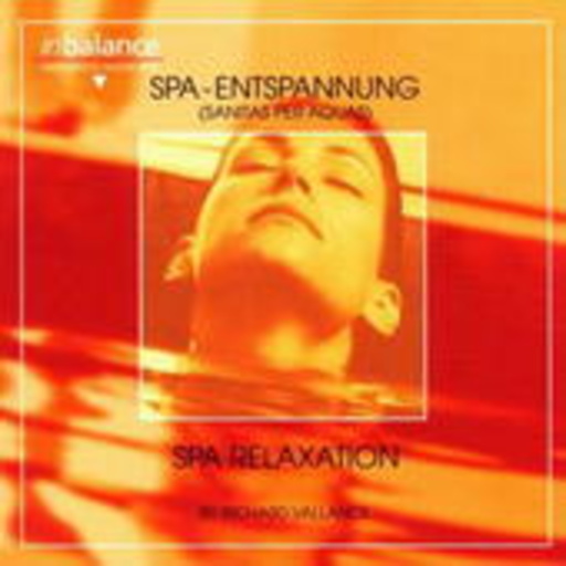 Richard Vallance – SPA Relaxation - SPA-Entspannung