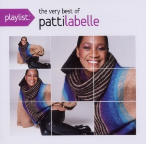 Patti LaBelle – Playlist - The Very Best Of Patti LaBelle