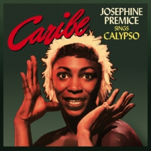 Josephine Premice – Josephine Premice Sings Calypso