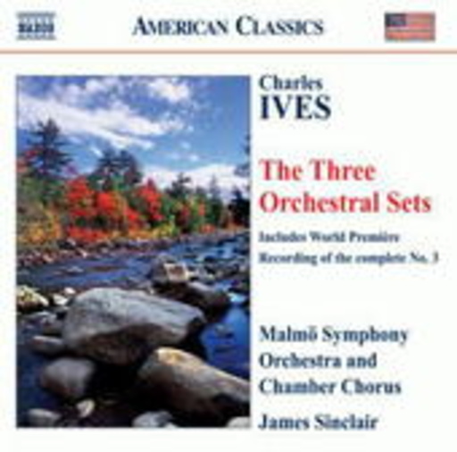 Malmö Symphony Orchestra & Chamber Chorus – The Three Orchestral Sets (American Classics)