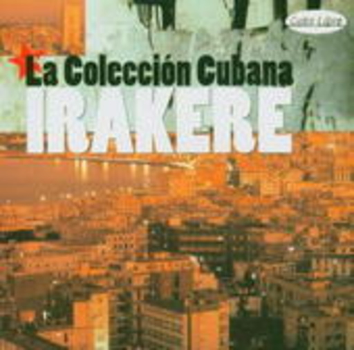 Irakere – La Coleccion Cubana