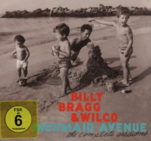 Billy Bragg & Wilco – Mermaid Avenue - The Complete Sessions